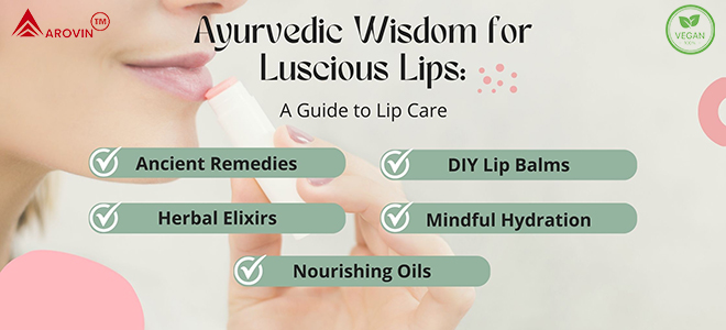 Ayurvedic lip care for naturally healthy, pink lips